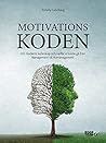 Motivationskoden by Tommy Lundberg