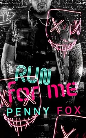 Run for Me (Until You're Mine Duet, #1)