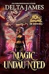 Magic Undaunted