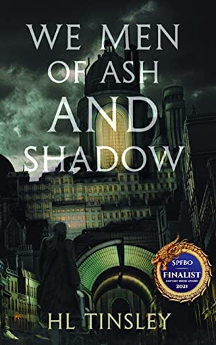 We Men of Ash and Shadow (The Vanguard Chronicles, #1)