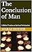 The Conclusion of Man by Makai Hueser