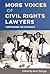 More Voices of Civil Rights...