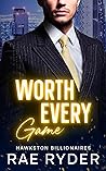 Worth Every Game (Hawkston Billionaires #2)