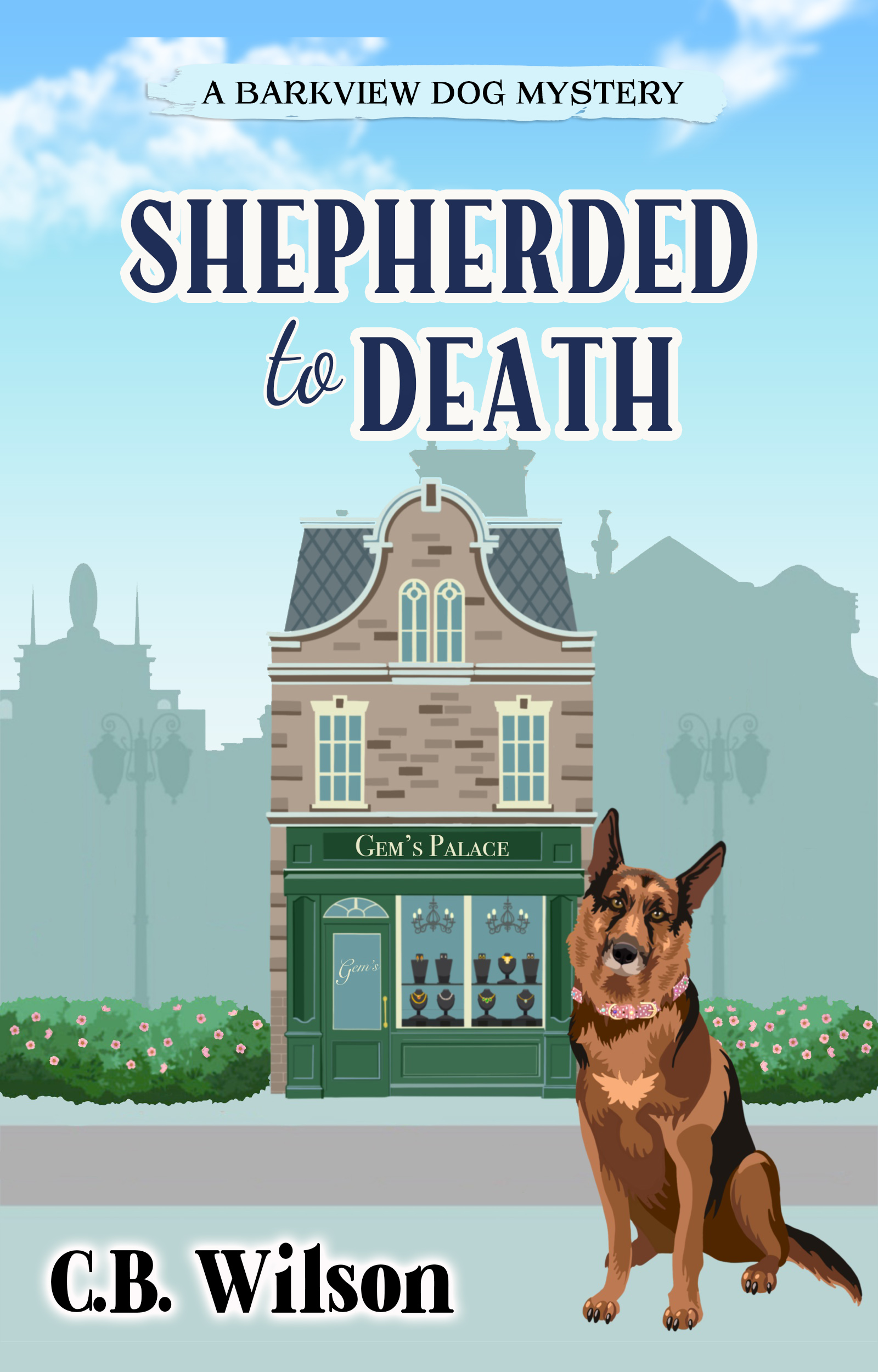 Shepherded To Death: A Dog Lover's Cozy Mystery