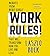 Work Rules!: Insights from Inside Google That Will Transform How You Live and Lead
