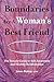 Boundaries Are A Woman's Be...