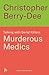 Talking with Serial Killers: Murderous Medics
