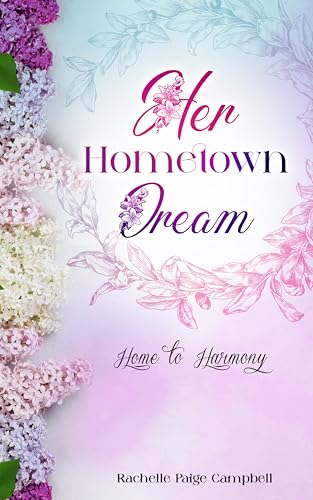 Her Hometown Dream (Home to Harmony #1)