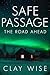 Safe Passage: The Road Ahead (Postapokalyptischer EMP-Überlebens-Thriller 4) (German Edition)