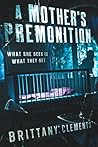 A Mother's Premonition by Brittany Clements