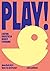 Play!: A Cultural Perspective on Design of Playgrounds