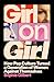 Girl on Girl by Sophie Gilbert
