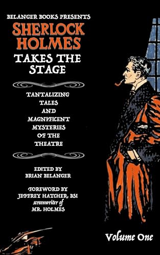 Sherlock Holmes Takes the Stage Volume One (Kindle Edition)