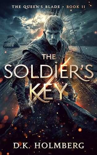The Soldier's Key (The Queen's Blade Book 11)