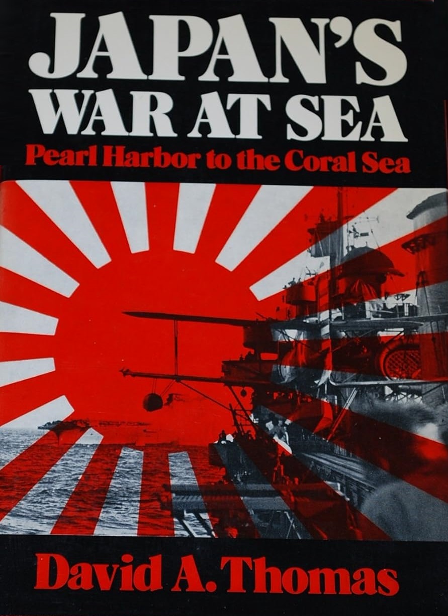Japan's War at Sea: Pearl Harbor to the Coral Sea