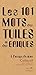 Les 101 mots des tuiles et ...