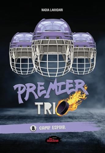 Camp Espoir (Premier trio, #8)