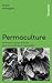 Permaculture - Principes et...