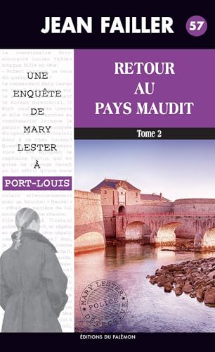 Retour au pays maudit – Tome 2