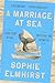 A Marriage at Sea: A True S...