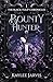 Bounty Hunter: The Black Tulip Chronicles