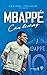 Mbappé - Cậu Bé Vàng