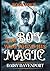 THE BOY WHO FOUND HIS MAGIC by Daisy Davenport