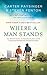 Where a Man Stands by Carter Paysinger