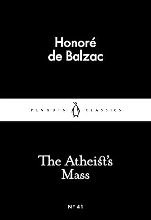 The Atheist's Mass (Penguin Little Black Classics, #41)