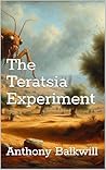 The Teratsia Experiment