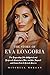 THE STORY OF EVA LONGORIA: ...