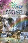 Allure of the Stone: Tales from the Stones, Crystals and Precious Gems