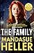 The Family: ‘Gripping and unputdownable – Mandasue Heller’s best yet. Loved it!’ (Kimberley Chambers)