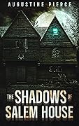 The Shadows of Salem House