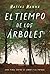 El tiempo de los árboles: U...