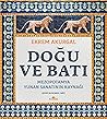 Doğu ve Batı - Me...