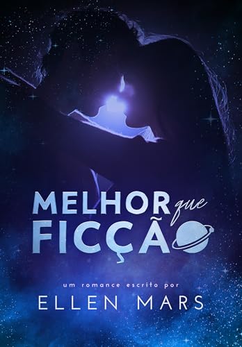 Melhor que Ficção (Portuguese Edition)