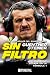 Sin filtro: Mi increíble década en la Fórmula 1 (Spanish Edition)