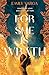 For She is Wrath