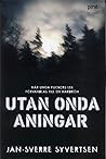 Utan onda aningar