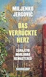 Das verrückte Herz