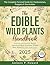 The Edible Wild Plants Handbook by Jackson P. Howard
