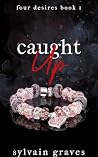 Caught Up: An M/M...