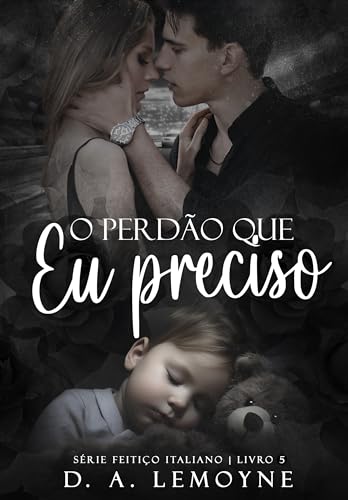 O perdão que eu preciso (Feitiço Italiano #5)