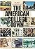 The American College Town by Blake Gumprecht