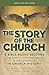 The Story of the Church: 8 ...