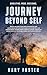 Journey Beyond Self: Unleas...