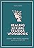 Healing Sexual Trauma Workbook by Paula Ocampo