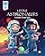 Little Astronauts: A Journe...