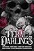 Feral Darlings by Ally Vance Feral Darlings by Ally Vance